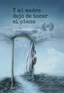 Book Cover: Y mi madre dejó de tocar el piano